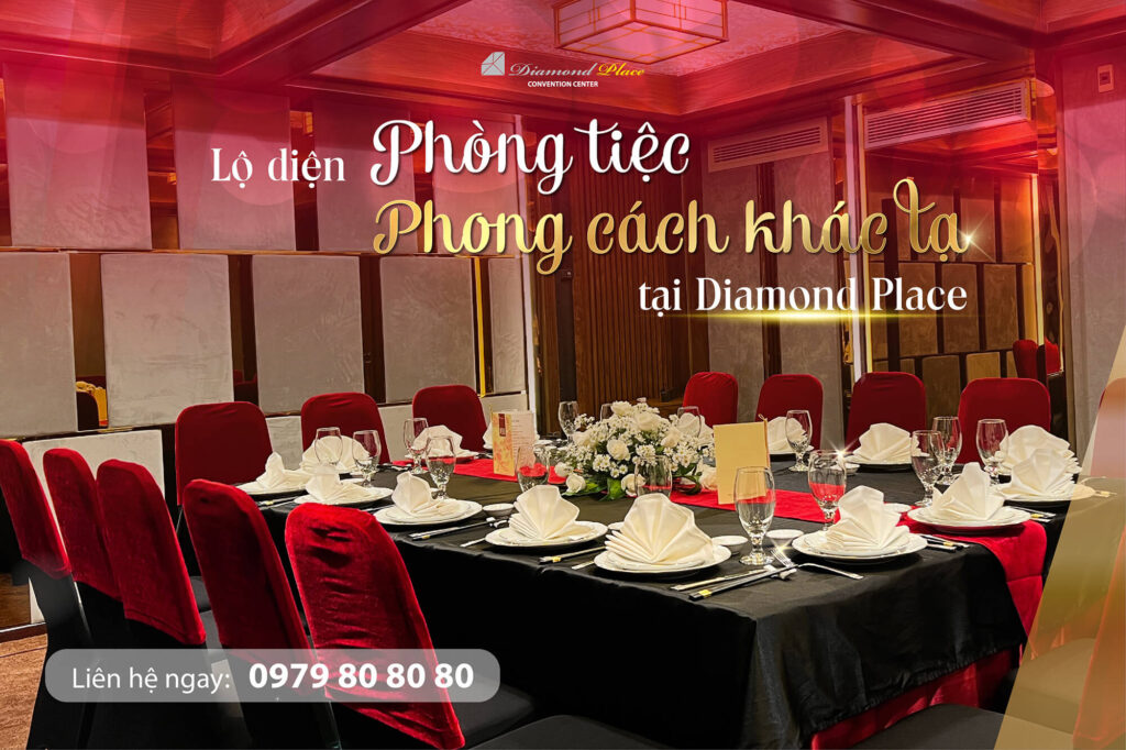 Phòng tiệc mới lạ Platinum tại Diamond Place 2