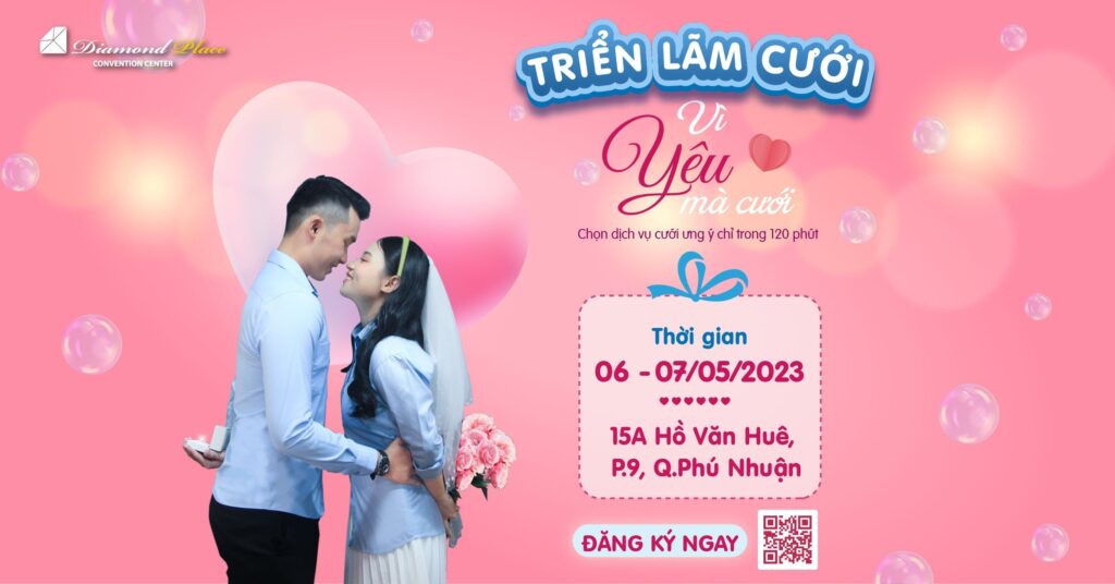 Triển lãm cưới Vì yêu mà cưới tại Diamond Place