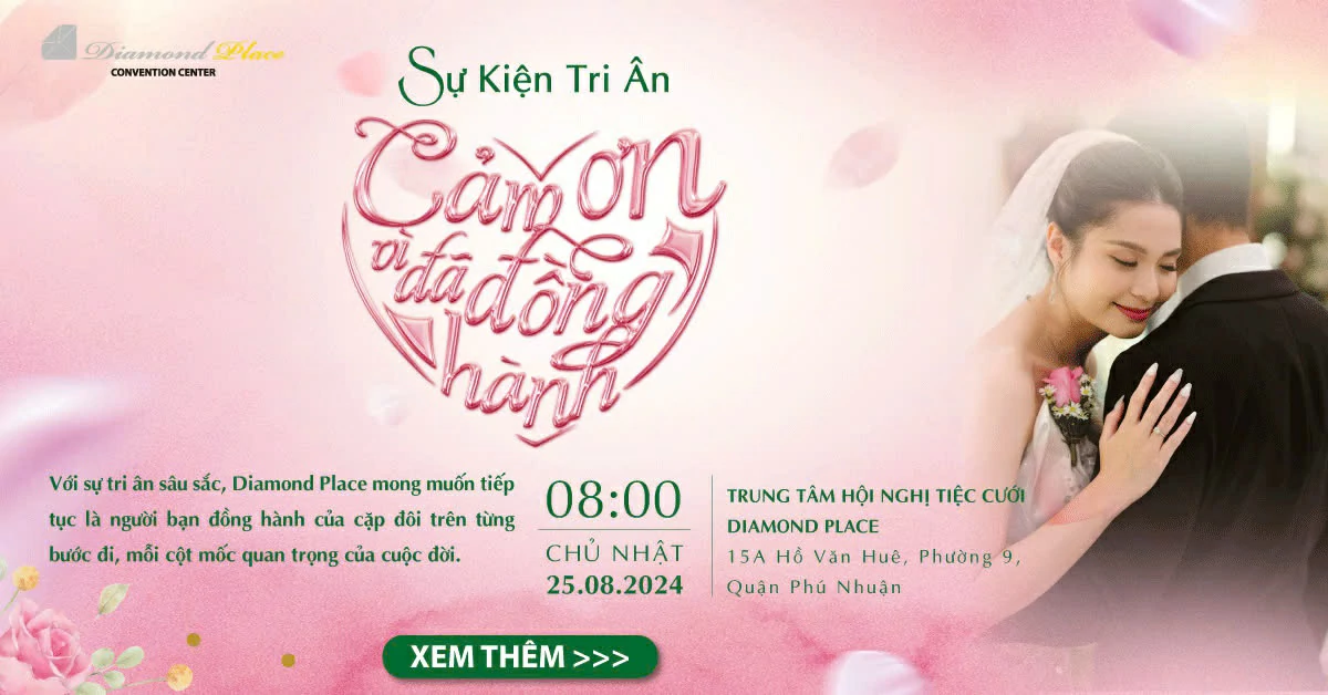 Sự kiện tri ân Diamond Place dành cho các cặp đôi đã tổ chức tiệc tại đây