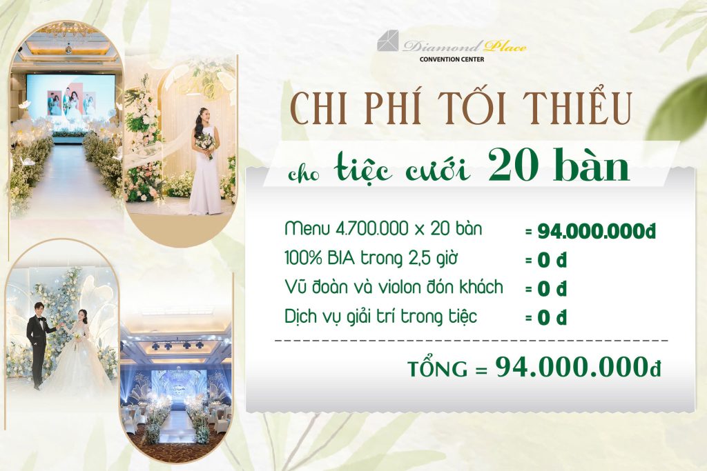 Chi Phí Cho Tiệc Cưới 20 Bàn Tại Trung Tâm Tiệc Cưới Diamond Place diamond place