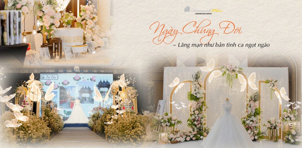 TOP 3 KHÔNG GIAN CƯỚI ĐƯỢC YÊU THÍCH NHẤT TẠI DIAMOND PLACE HỒ VĂN HUÊ Không gian cưới “Ngày Chung Đôi”