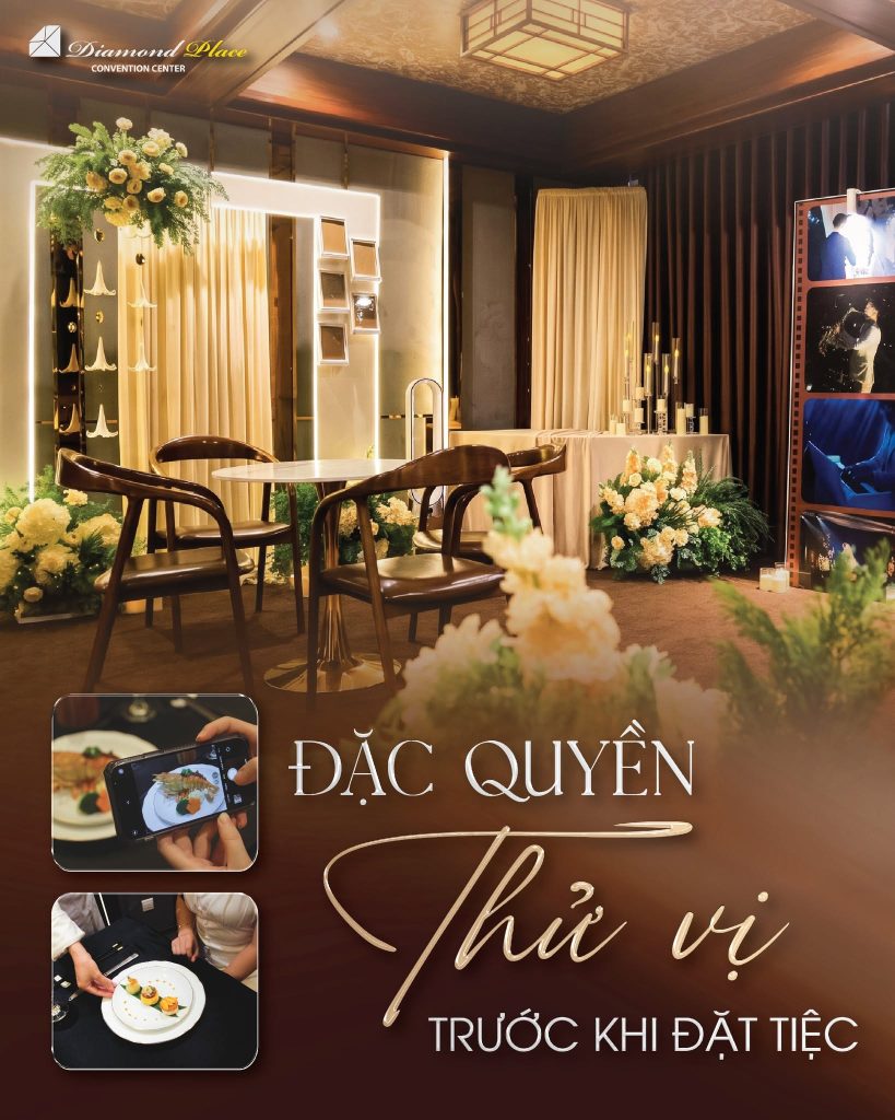 ĐẶC QUYỀN DÀNH TẶNG CÁC CẶP ĐÔI ĐẶT TIỆC CƯỚI TẠI DIAMOND PLACE